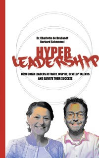 HYPER LEADERSHIP - Burkard Schemmel - E-Book