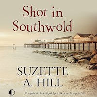 Shot in Southwold - Suzette A. Hill - Hörbuch