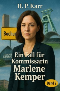 Ein Fall für Kommissarin Marlene Kemper Band 2 - Karr H.P. - E-Book