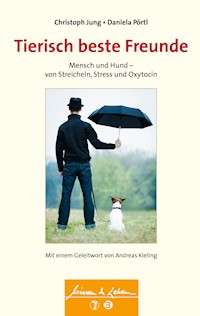 Tierisch beste Freunde (Wissen & Leben) - Christoph Jung - E-Book