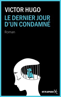 Le dernier jour d’un condamné - Victor Hugo - E-Book