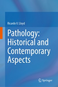 Pathology: Historical and Contemporary Aspects - Ricardo V. Lloyd - E-Book