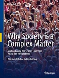 Why Society is a Complex Matter - Philip Ball - E-Book