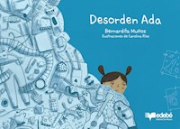 Desorden Ada - Bernardita Muñoz - E-Book