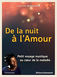 De la nuit à l'amour - Chantal Bonhomme - E-Book