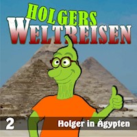 Folge 2: Holger in Ägypten -  - Hörbuch