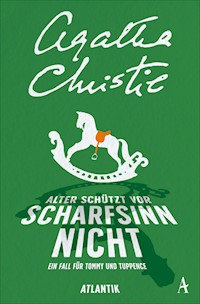 Alter schützt vor Scharfsinn nicht - Agatha Christie - E-Book