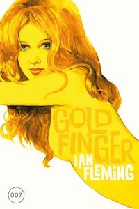 James Bond 07 - Goldfinger - Ian Fleming - E-Book