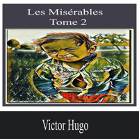 Les Misérables-Tome 2 - Victor Hugo - Hörbuch
