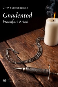 Gnadentod - Gitta Schwerberger - E-Book