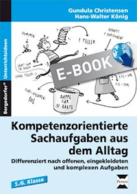 Kompetenzorientierte Sachaufgaben aus dem Alltag - Gundula Christensen - E-Book