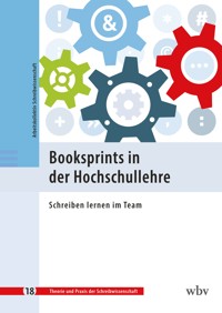 Booksprints in der Hochschullehre - Arbeitskollektiv Schreibwissenschaft - kostenlos E-Book
