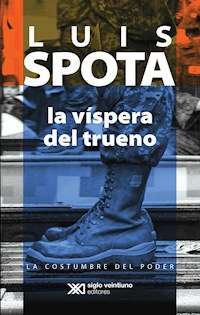 La víspera del trueno - Luis Spota - E-Book