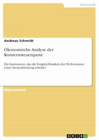 Ökonomische Analyse der Konzernsteuerquote - Andreas Schmidt - E-Book