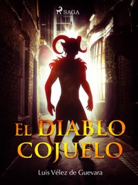 El diablo cojuelo - Luis Vélez de Guevara - E-Book