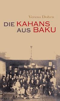 Die Kahans aus Baku - Verena Dohrn - E-Book