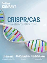 Spektrum Kompakt - CRISPR/CAS - Spektrum der Wissenschaft - E-Book