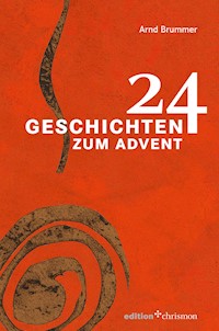 24 Geschichten zum Advent - Arnd Brummer - E-Book