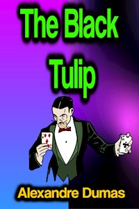 The Black Tulip - Dumas Alexandre - E-Book