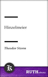 Hinzelmeier - Theodor Storm - E-Book