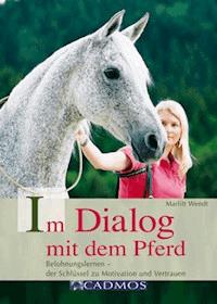 Im Dialog mit dem Pferd - Marlitt Wendt - E-Book