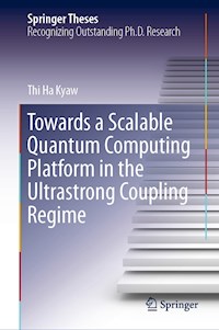 Towards a Scalable Quantum Computing Platform in the Ultrastrong Coupling Regime - Thi Ha Kyaw - E-Book