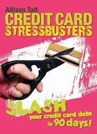 Credit Card Stressbusters - Allison Tait - E-Book
