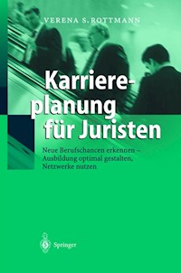 Karriereplanung für Juristen - Verena S. Rottmann - E-Book