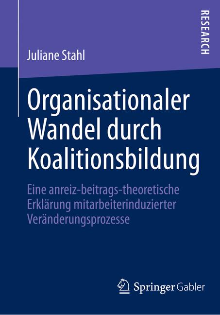 Organisationaler Wandel durch Koalitionsbildung - Juliane Stahl - E-Book
