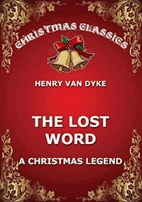The Lost Word - Henry van Dyke - E-Book