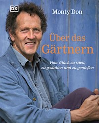 Über das Gärtnern - Monty Don - E-Book