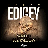 Szkielet bez palców - Jerzy Edigey - Hörbuch