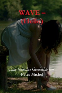 Wave - (Hello) - Peter Michel - E-Book