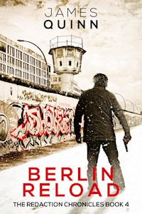 Berlin Reload - James Quinn - E-Book