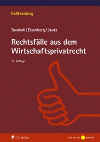 Rechtsfälle aus dem Wirtschaftsprivatrecht - Anusch Tavakoli - E-Book