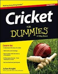 Cricket For Dummies - Julian Knight - E-Book