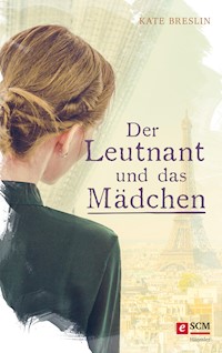 Der Leutnant und das Mädchen - Kate Breslin - E-Book
