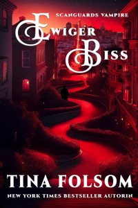 Ewiger Biss (Scanguards Vampire - Buch 8 1/2) - Tina Folsom - E-Book