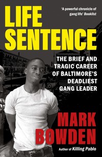 Life Sentence - Mark Bowden - E-Book