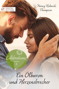 Ein Ölbaron und Herzensbrecher - Nancy Robards Thompson - E-Book