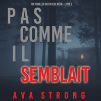 Pas comme il semblait (Un thriller du FBI Ilse Beck – Livre 2) - Jack Mars - Hörbuch
