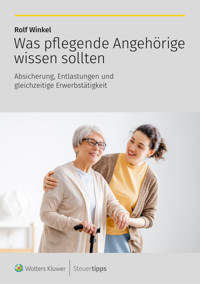 Was pflegende Angehörige wissen sollten - Winkel Rolf - E-Book