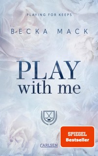Play With Me (Playing for Keeps 2) - Becka Mack - E-Book