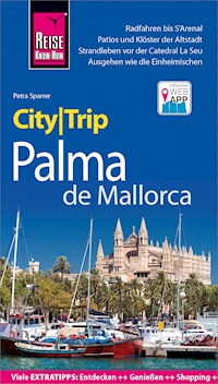 Reise Know-How CityTrip Palma de Mallorca - Petra Sparrer - E-Book