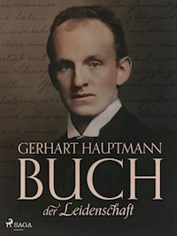 Buch der Leidenschaft - Gerhart Hauptmann - E-Book