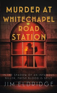 Murder at Whitechapel Road Station - Jim Eldridge - E-Book