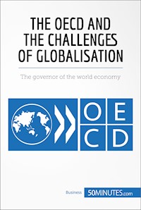 The OECD and the Challenges of Globalisation - 50MINUTES - E-Book