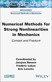 Numerical Methods for Strong Nonlinearities in Mechanics -  - E-Book