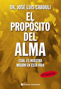El propósito del alma - José Luis Cabouli - E-Book