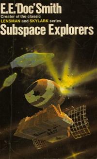 Subspace Explorers - E.E. "Doc" Smith - E-Book